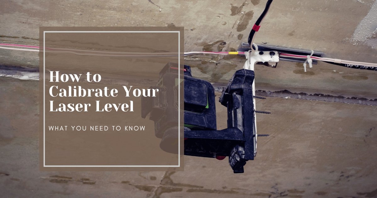How to Calibrate Your Laser Level for Optimal Performance Intice